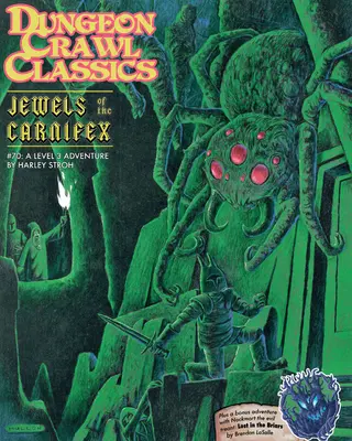 Dungeon Crawl Classics #70 : Les joyaux du Carnifex - Dungeon Crawl Classics #70: Jewels of the Carnifex