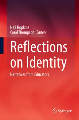 Réflexions sur l'identité : Récits d'éducateurs - Reflections on Identity: Narratives from Educators