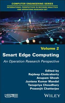 L'informatique de pointe intelligente : Une perspective de recherche opérationnelle - Smart Edge Computing: An Operation Research Perspective