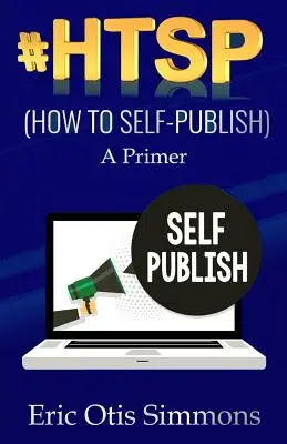 #HTSP - Comment s'auto-publier - #HTSP - How to Self-Publish