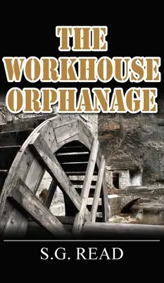 L'orphelinat Workhouse - The Workhouse Orphanage
