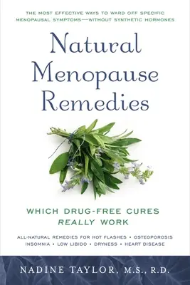 Remèdes naturels pour la ménopause : Quels sont les remèdes non médicamenteux qui fonctionnent vraiment ? - Natural Menopause Remedies: Which Drug-Free Cures Really Work