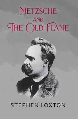 Nietzsche et la vieille flamme - Nietzsche and The Old Flame