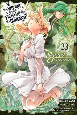 L'histoire de l'amour et de l'amitié entre les hommes et les femmes Sword Oratoria, Vol. 23 - Is It Wrong to Try to Pick Up Girls in a Dungeon? on the Side: Sword Oratoria, Vol. 23
