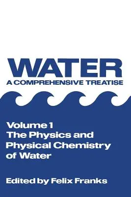La physique et la physico-chimie de l'eau - The Physics and Physical Chemistry of Water