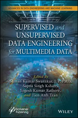 Ingénierie des données supervisées et non supervisées pour les données multimédias - Supervised and Unsupervised Data Engineering for Multimedia Data