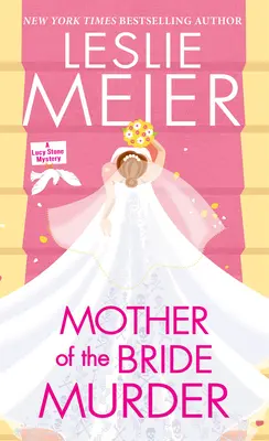 Le meurtre de la mère de la mariée - Mother of the Bride Murder