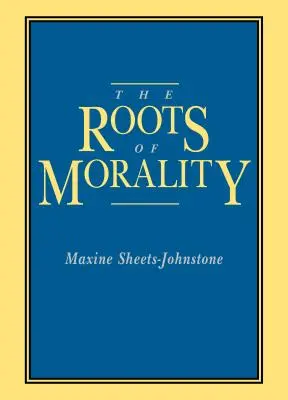 Les racines de la morale - The Roots of Morality
