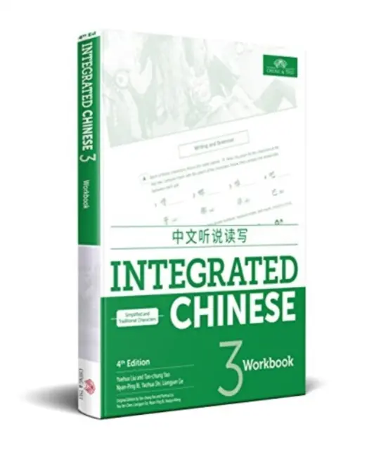 Chinois Intégré Niveau 3 - Cahier d'exercices - Integrated Chinese Level 3 - Workbook