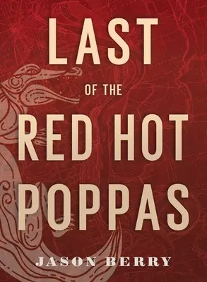 Le dernier des Poppas chauds - Last of the Red Hot Poppas