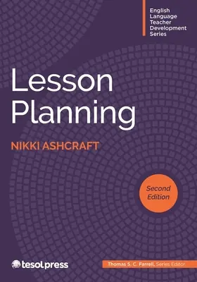 Planification des cours, deuxième édition - Lesson Planning, Second Edition