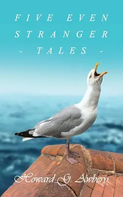 Cinq histoires encore plus étranges - Five Even Stranger Tales
