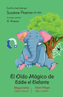 El Odo Mgico de Eddie el Elefante : Edicin bilinge - El Odo Mgico de Eddie el Elefante: Edicin bilinge