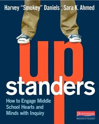 Upstanders : Comment engager le cœur et l'esprit des collégiens dans une démarche d'investigation - Upstanders: How to Engage Middle School Hearts and Minds with Inquiry