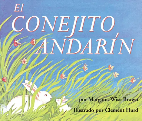 El Conejito Andarn Board Book : Le livre du lapin fugueur - El Conejito Andarn Board Book: The Runaway Bunny Board Book