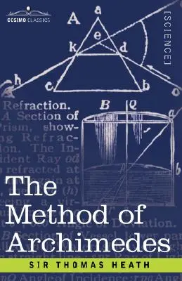 La méthode d'Archimède, récemment découverte par Heiberg : Un supplément aux travaux d'Archimède - The Method of Archimedes, Recently Discovered by Heiberg: A Supplement to the Works of Archimedes