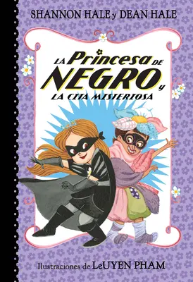 La Princesa de Negro Y La Cita Misteriosa / La Princesse en noir et le rendez-vous mystérieux - La Princesa de Negro Y La Cita Misteriosa / The Princess in Black and the Mysterious Playdate