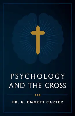 La psychologie et la croix - Psychology and the Cross