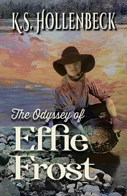 L'odyssée d'Effie Frost - The Odyssey of Effie Frost