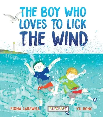 Le garçon qui aime lécher le vent - The Boy Who Loves to Lick the Wind