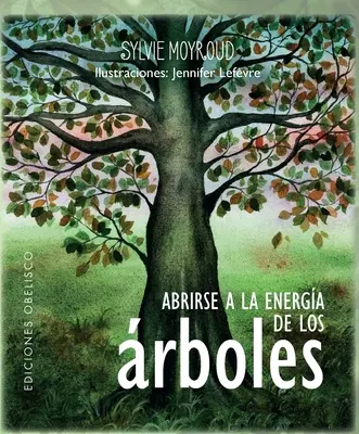 Abrirse a la Energa de Los rboles [Avec cartes] - Abrirse a la Energa de Los rboles [With Cards]