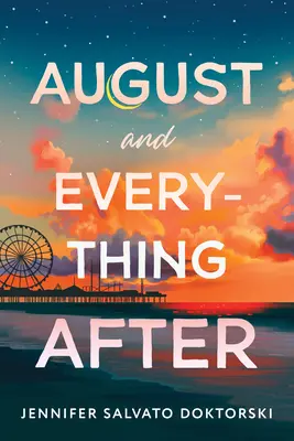 Le mois d'août et tout ce qui s'ensuit - August and Everything After