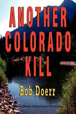 Un autre meurtre dans le Colorado : - Another Colorado Kill: