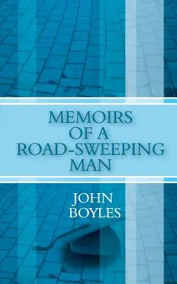 Mémoires d'un balayeur de routes - Memoirs of a Road-Sweeping Man