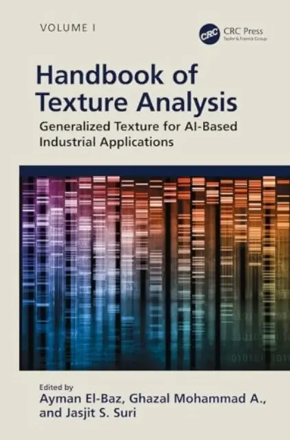 Manuel d'analyse de texture : Texture généralisée pour les applications industrielles basées sur l'IA - Handbook of Texture Analysis: Generalized Texture for Ai-Based Industrial Applications