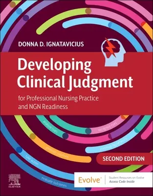 Développer le jugement clinique pour la pratique professionnelle des soins infirmiers et la préparation à l'ENN - Developing Clinical Judgment for Professional Nursing Practice and Ngn Readiness