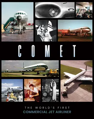 Comet : le premier avion de ligne commercial au monde - Comet: The World's First Commercial Jet Airliner