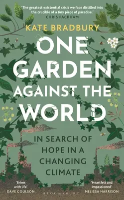 Un jardin contre le monde - One Garden Against the World