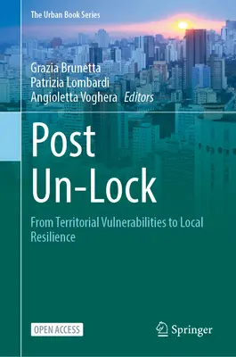 Le déverrouillage des postes : Des vulnérabilités territoriales à la résilience locale - Post Un-Lock: From Territorial Vulnerabilities to Local Resilience