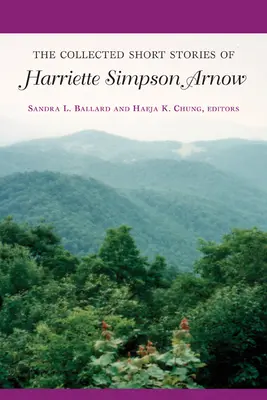 La collection de nouvelles de Harriette Simpson Arnow - The Collected Short Stories of Harriette Simpson Arnow