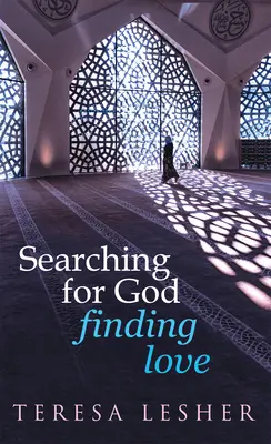 À la recherche de Dieu, à la recherche de l'amour - Searching for God, Finding Love