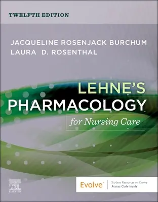 Pharmacologie des soins infirmiers de Lehne - Lehne's Pharmacology for Nursing Care
