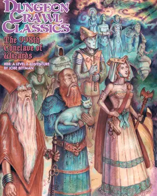 Dungeon Crawl Classics #88 : Le 998ème Conclave des Sorciers - Dungeon Crawl Classics #88: The 998th Conclave of Wizards