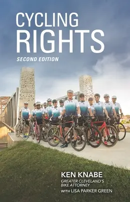 Les droits des cyclistes : Deuxième édition - Cycling Rights: Second Edition