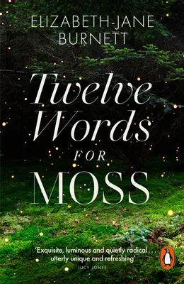 Douze mots pour la mousse - Twelve Words for Moss