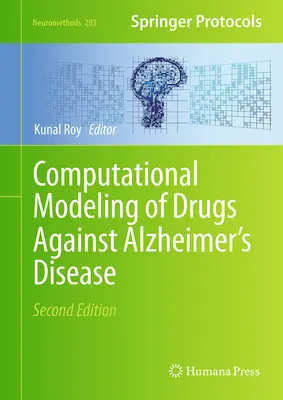 Modélisation informatique des médicaments contre la maladie d'Alzheimer - Computational Modeling of Drugs Against Alzheimer's Disease