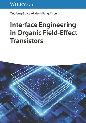 Ingénierie des interfaces dans les transistors organiques à effet de champ - Interface Engineering in Organic Field-Effect Transistors