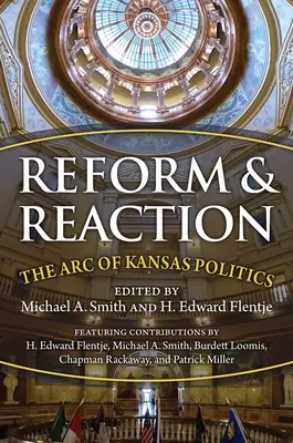 Réforme et réaction : L'arc de la politique moderne du Kansas - Reform and Reaction: The Arc of Modern Kansas Politics