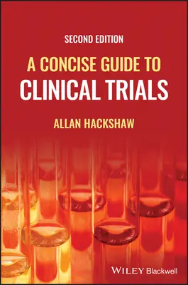Un guide concis des essais cliniques - A Concise Guide to Clinical Trials