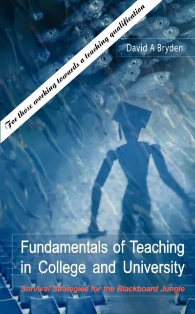 Principes fondamentaux de l'enseignement au collège et à l'université - Fundamentals of Teaching in College and University