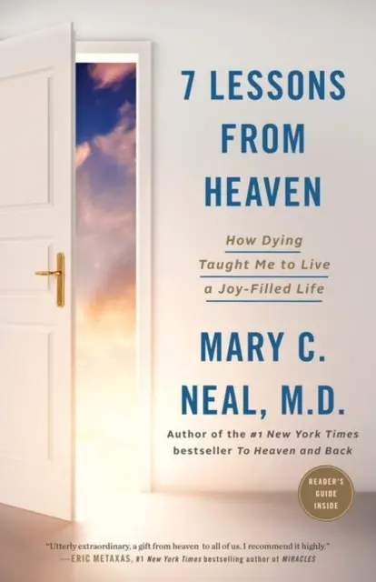 7 leçons du ciel : comment la mort m'a appris à vivre une vie remplie de joie - 7 Lessons from Heaven: How Dying Taught Me to Live a Joy-Filled Life