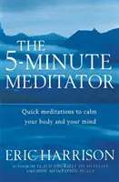 Méditation en 5 minutes - 5-Minute Meditator