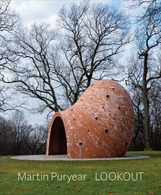 Martin Puryear : Lookout - Martin Puryear: Lookout