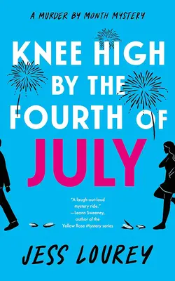 Les genoux en l'air avant le 4 juillet - Knee High by the Fourth of July