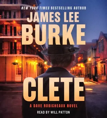 Clete : Un roman de Dave Robicheaux - Clete: A Dave Robicheaux Novel