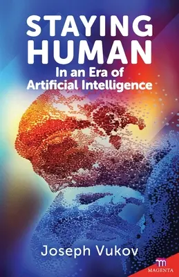 Rester humain à l'ère de l'intelligence artificielle - Staying Human in an Era of Artificial Intelligence